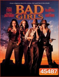Bad Girls (1994) ผู้หญิงดุมาตั้งแต่เกิด