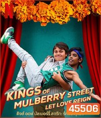 Kings of Mulberry Street Let Love Reign (2023) คิงส์ ออฟ มัลเบอร์รี่ สตรีท: รักชนะทุกสิ่ง