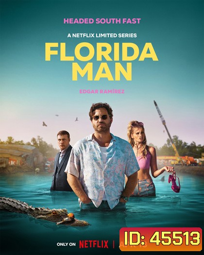 Florida Man Seasons 1 (2023) ฟลอริดาแมน ปี 1 (7 ตอนจบ)