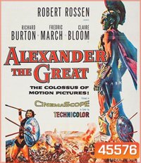 Alexander The Great (1956) อเล็กซ์ซานเดอร์ มหาราช