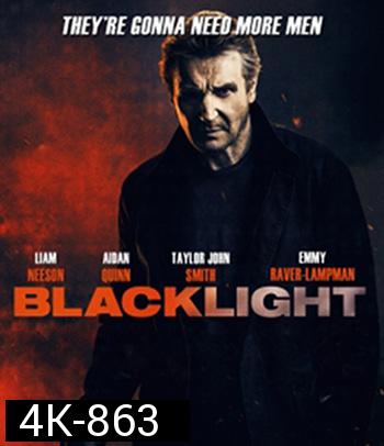 4K - Blacklight (2022) โคตรระห่ำ ล้างบางนรก - แผ่นหนัง 4K UHD