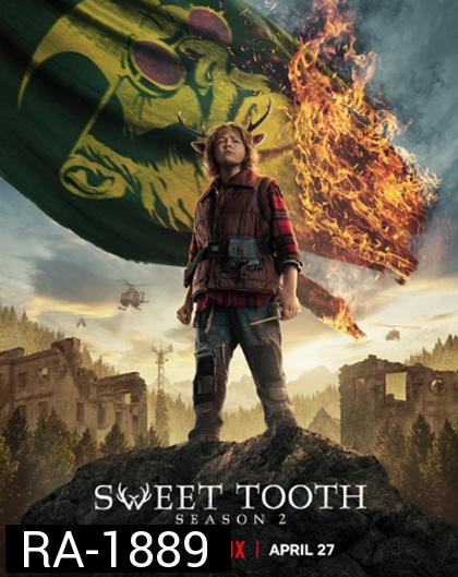 Sweet Tooth Season 2 (2023) สวีททูธ ปี 2 (8 ตอนจบ)