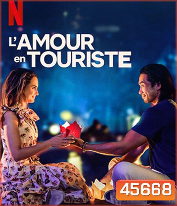 A Tourists Guide to Love (2023) คู่มือรักฉบับนักท่องเที่ยว