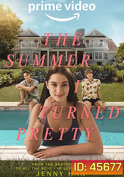 {Mini Series} The Summer I Turned Pretty Season 1 หน้าร้อนนี้ที่รอคอย (2022) 7 ตอน