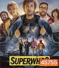 Superwho (2021) ซูเปอร์ฮู ฮีโร่ฮีรั่ว