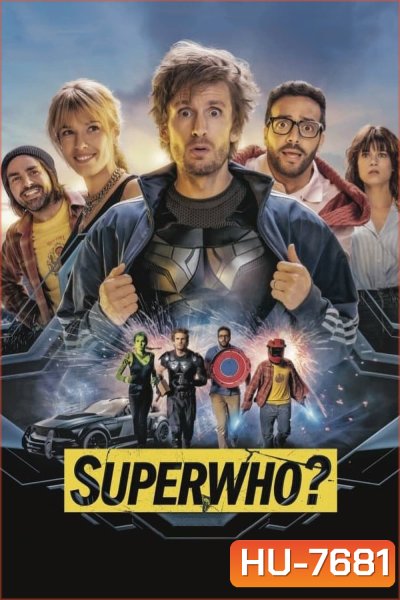 Superwho (2021) ซูเปอร์ฮู ฮีโร่ฮีรั่ว