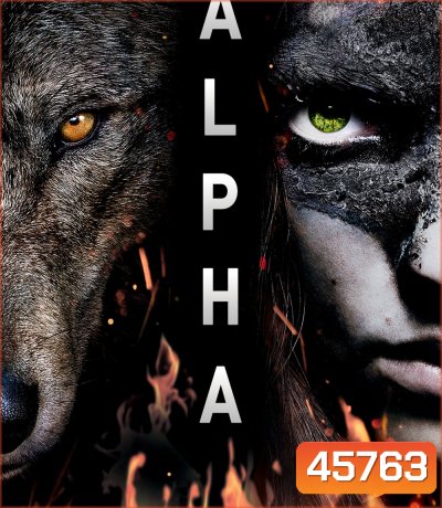 4K - Alpha (2018) ผจญนรกแดนทมิฬ 20,000 ปี - แผ่นหนัง 4K UHD