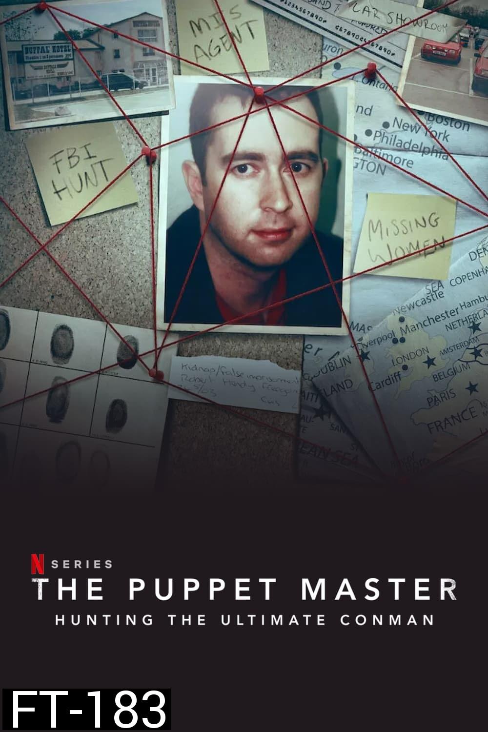 The Puppet Master: Hunting the Ultimate Conman (2022)