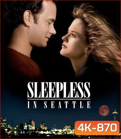 4K - Sleepless In Seattle (1993) กระซิบรักไว้บนฟากฟ้า - แผ่นหนัง 4K UHD