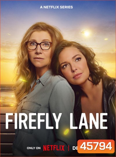 Firefly Lane Season 2 (2023) ไฟร์ฟลายเลน มิตรภาพและความทรงจำ ปี 2 (16 ตอนจบ)