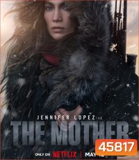 The Mother (2023) เดอะ มาเธอร์
