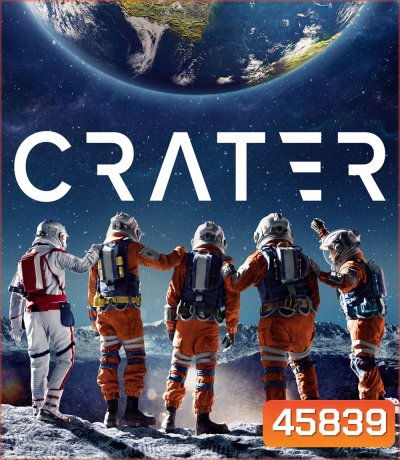 Crater (2023) เครเตอร์