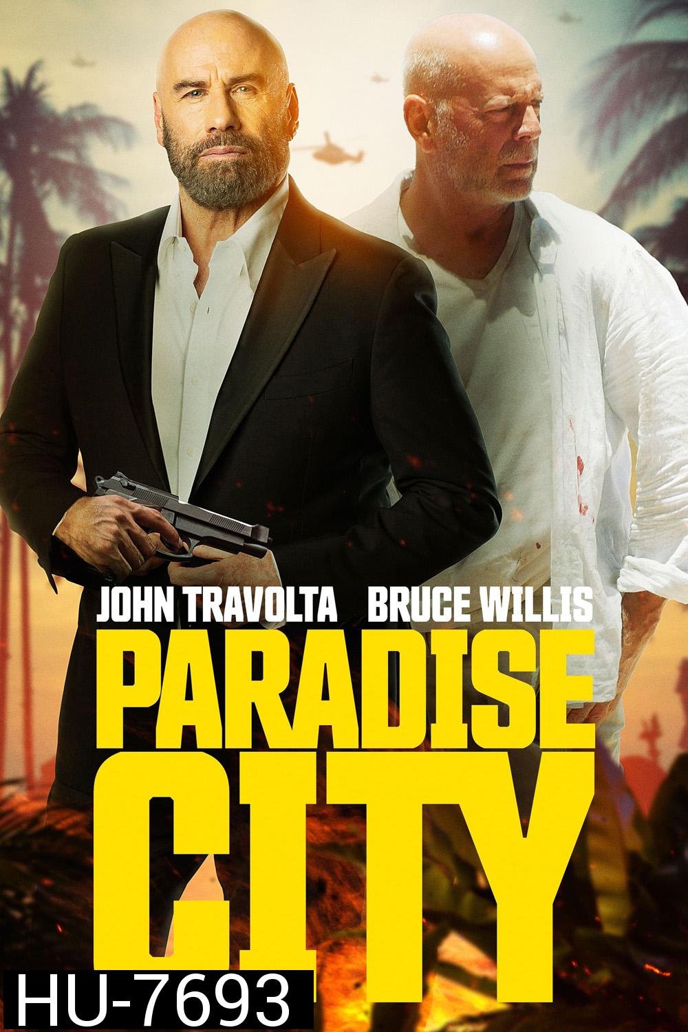 Paradise City (2022) เมืองสวรรค์ คนอึดล่าโหด