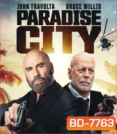 Paradise City (2022) เมืองสวรรค์ คนอึดล่าโหด