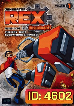 Generator Rex: Vol. 1 เจนเนอเรเตอร์ เร็กซ์ นักรบพันธุ์อีโว่ ชุดที่ 1