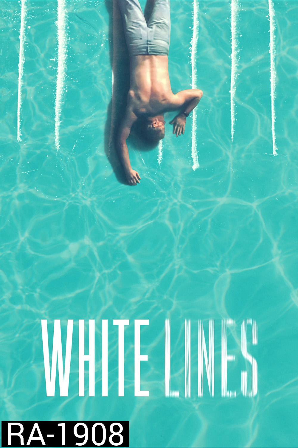 White Lines (2020) 10 ตอน
