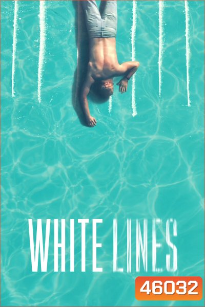 White Lines (2020) 10 ตอน