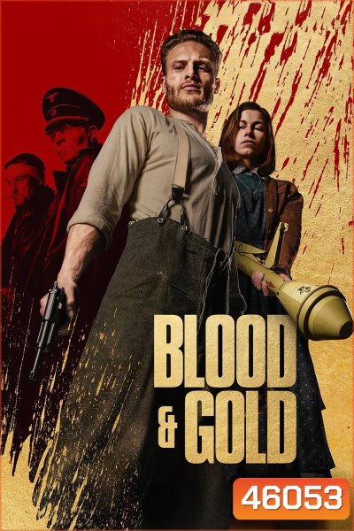 Blood & Gold (2023) ทองเปื้อนเลือด