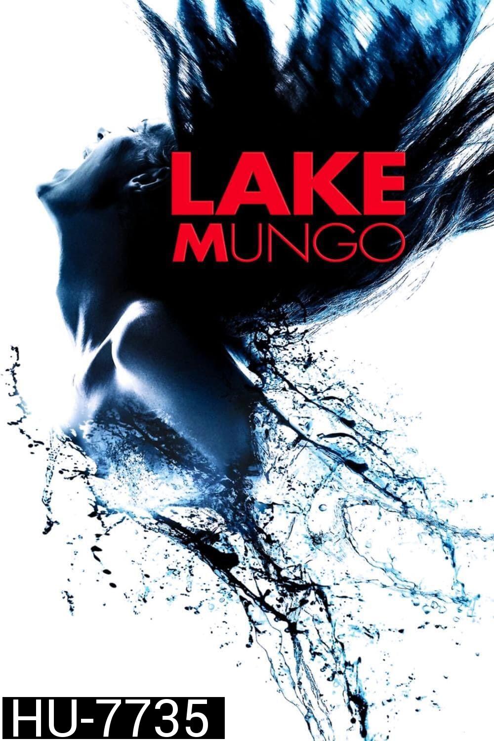 Lake Mungo (2008) ปริศนาหลอน อลิซ ปาล์มเมอร์
