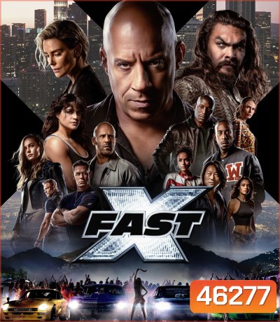 4K - FAST X (2023) เร็ว แรง ทะลุนรก 10 - Fast and Furious 10 - แผ่นหนัง 4K UHD