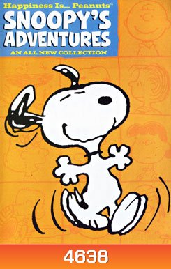 Peanuts: Happiness Is Peanuts: Snoopy's Adventures สนูปปี้กับแก๊งพีนัทส์เพื่อนเกลอ: สนูปปี้ยอดนักรักยอดนักกีฬา