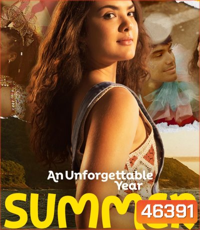 An Unforgettable Year Summer (2023) ปีที่ไม่อาจลืมเลือน - ฤดูร้อน