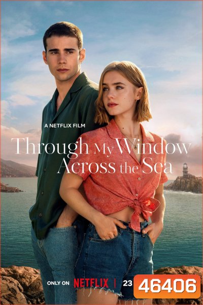 Through My Window Across the Sea (2023) รักผ่านหน้าต่าง หัวใจข้ามทะเล