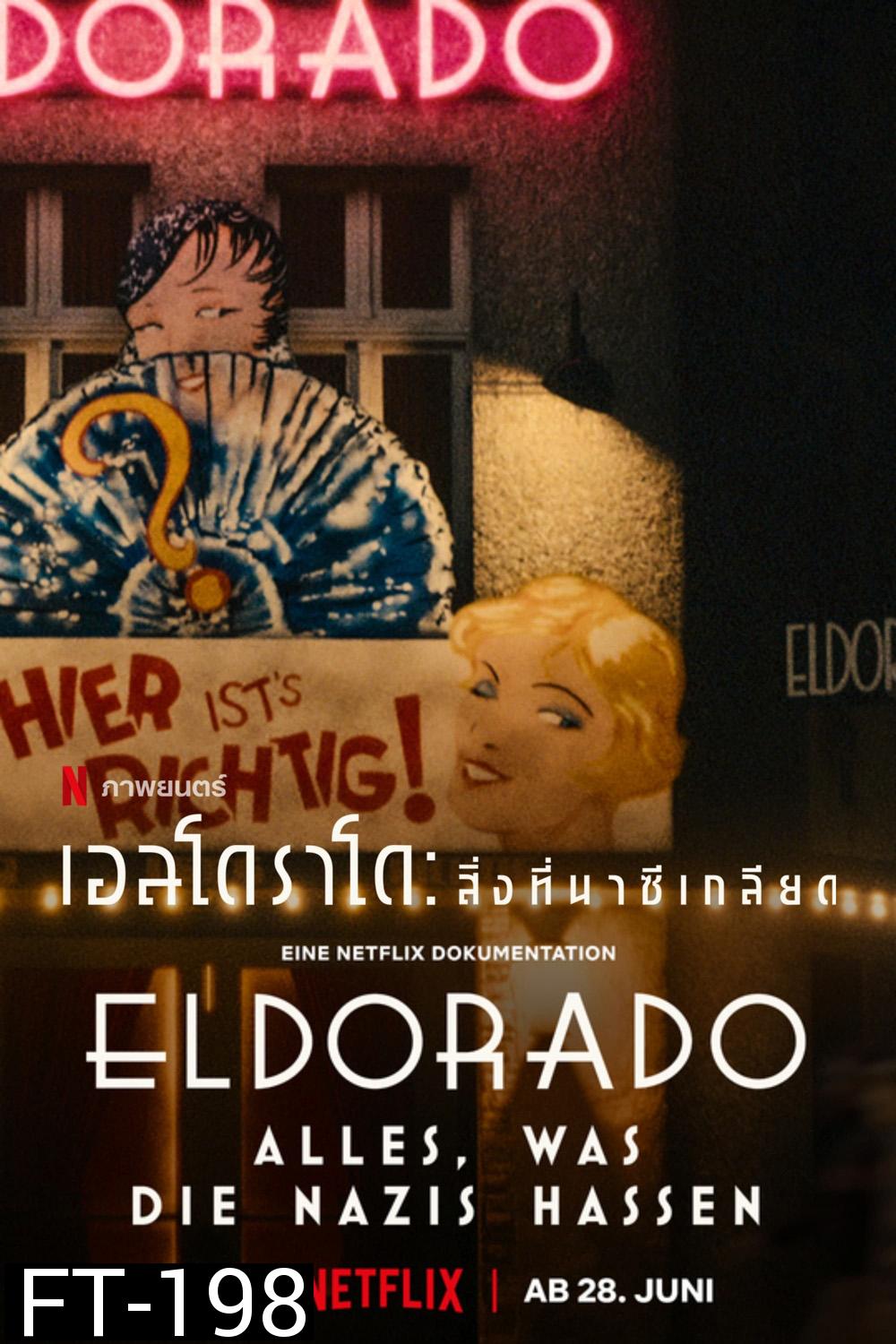 Eldorado: Everything the Nazis Hate (2023) เอลโดราโด สื่งที่นาซีเกลียด