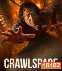 Crawlspace (2022) คลานระห่ำปะทะเดือด