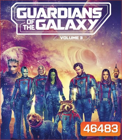 Guardians of the Galaxy Vol. 3 (2023) รวมพันธุ์นักสู้พิทักษ์จักรวาล 3