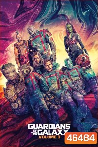 Guardians of the Galaxy Vol. 3 (2023) รวมพันธุ์นักสู้พิทักษ์จักรวาล 3