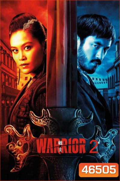 Warrior Season 2 (2020) วอร์ริเออร์ ปี 2 (10 ตอน)