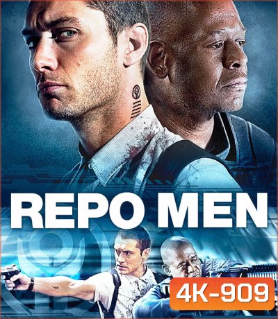 4K - Repo Men (2010) เรโปเม็น หน่วยนรก ล่าผ่าแหลก - แผ่นหนัง 4K UHD
