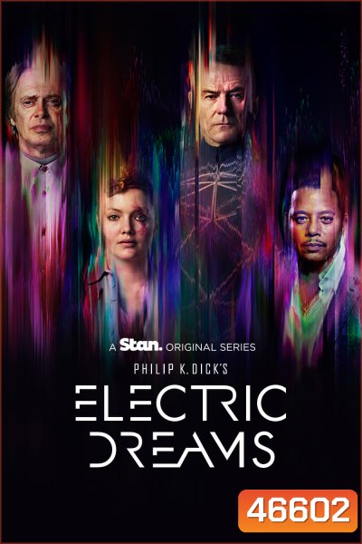 Electric Dreams (2017) ฝันติดไฟ (10 ตอน)