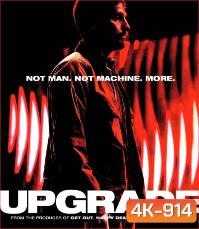 4K - Upgrade (2018) อัพเกรด - แผ่นหนัง 4K UHD