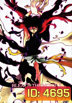Bleach The Movie 3: Fade To Black เทพมรณะ เดอะมูฟวี่ 3