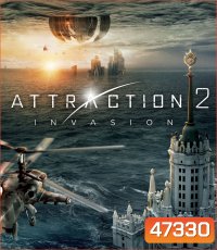 Attraction 2 Invasion (2020) มหาวิบัติเอเลี่ยนถล่มโลก 2