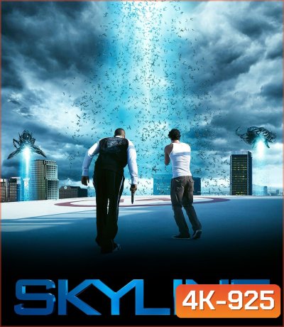 4K - Skyline (2010) สงครามสกายไลน์ดูดโลก - แผ่นหนัง 4K UHD
