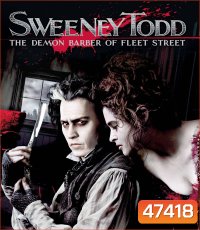 4K - Sweeney Todd: The Demon Barber of Fleet Street (2007) สวีนนีย์ ท็อดด์ บาร์เบอร์หฤโหดแห่งฟลีทสตรีท - แผ่นหนัง 4K UHD