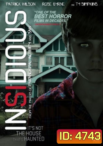 Insidious อินซิเดียส วิญญาณตามติด