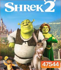 Shrek 2 (2004) เชร็ค ภาค 2 คู่กัน คู่กั๊น คู่กัน