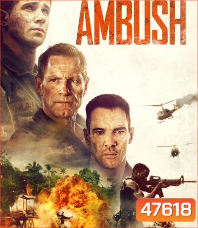 Ambush (2023) ภารกิจฝ่าวงล้อมสงครามเวียดนาม