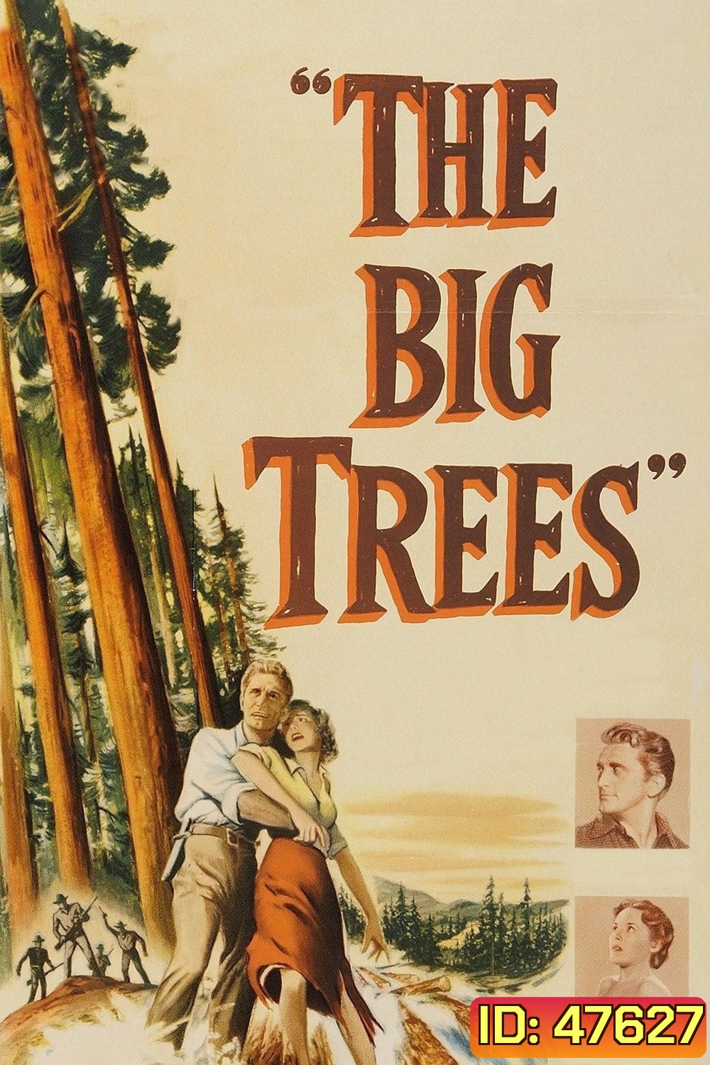The Big Trees (1952) สุภาพบุรุษในป่าใหญ่