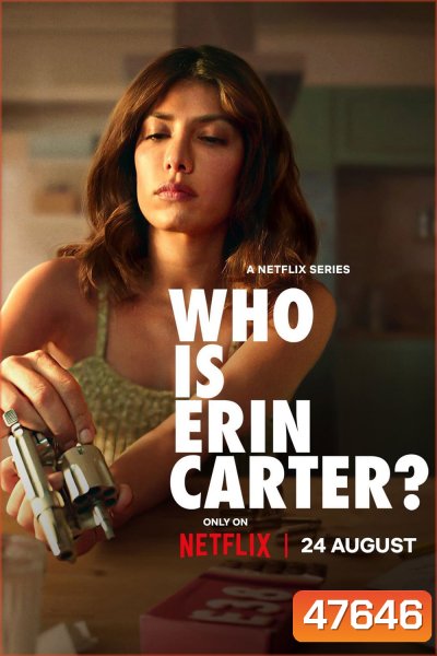 Who Is Erin Carter? Season 1 เอริน คาร์เตอร์คือใคร (2023) 7 ตอน