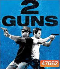 4K - 2 Guns (2013) ดวล ปล้น สนั่นเมือง - แผ่นหนัง 4K UHD