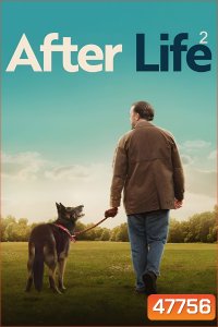 After Life Season 2 (2020) อาฟเตอร์ ไลฟ์ ปี 2 (6 ตอน)