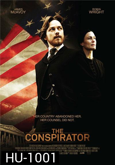 The Conspirator เปิดปมบงการ สังหารลินคอล์น 