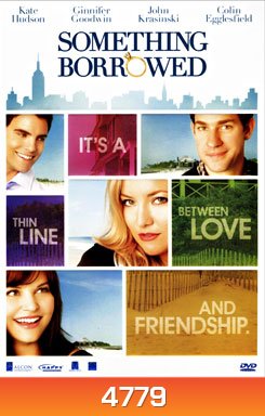 Something Borrowed ผู้ชายคนนี้ฉันขอ
