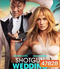 Shotgun Wedding (2022) ฝ่าวิวาห์ระห่ำ