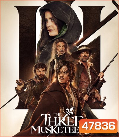 The Three Musketeers: D'Artagnan (2023) สามทหารเสือ กำเนิดนักรบดาร์ตาญัง